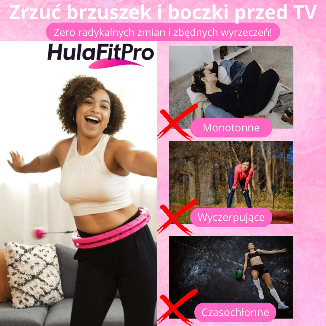 HulaFitPro - Regulowany HulaHop z obciążeniem + Plan Działania + Ebook Poradnik GRATIS!